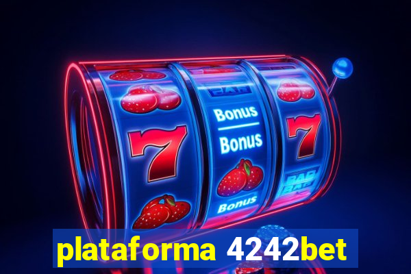 plataforma 4242bet